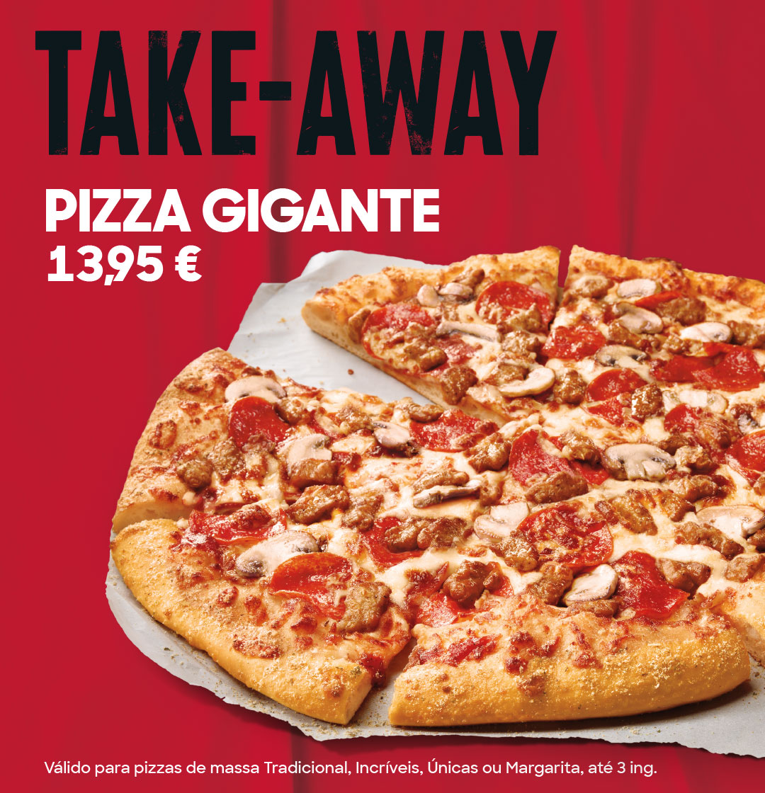 PIZZA GIGANTE - Take Away. Pizza Hut