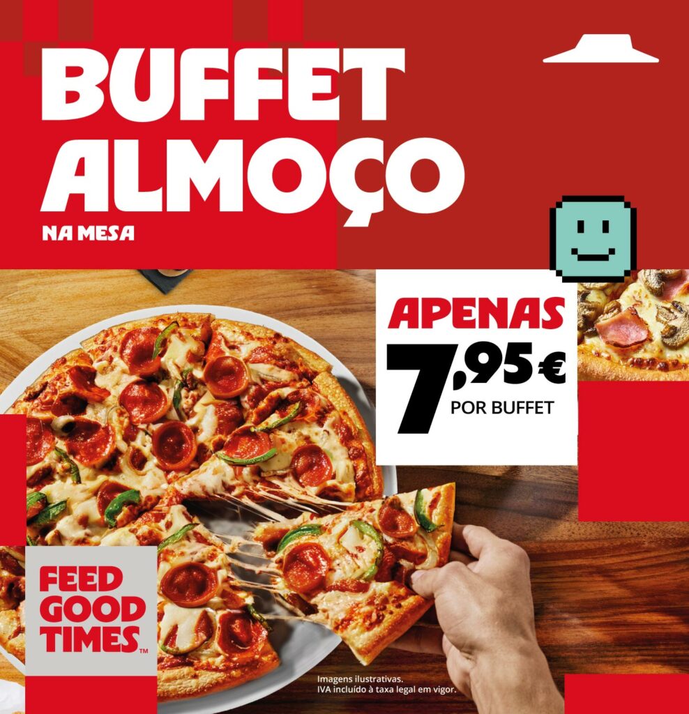 Buffet Almoço na mesa por apenas 7,95€ por buffet válido de 2ª a 6ª feira na Pizza Hut