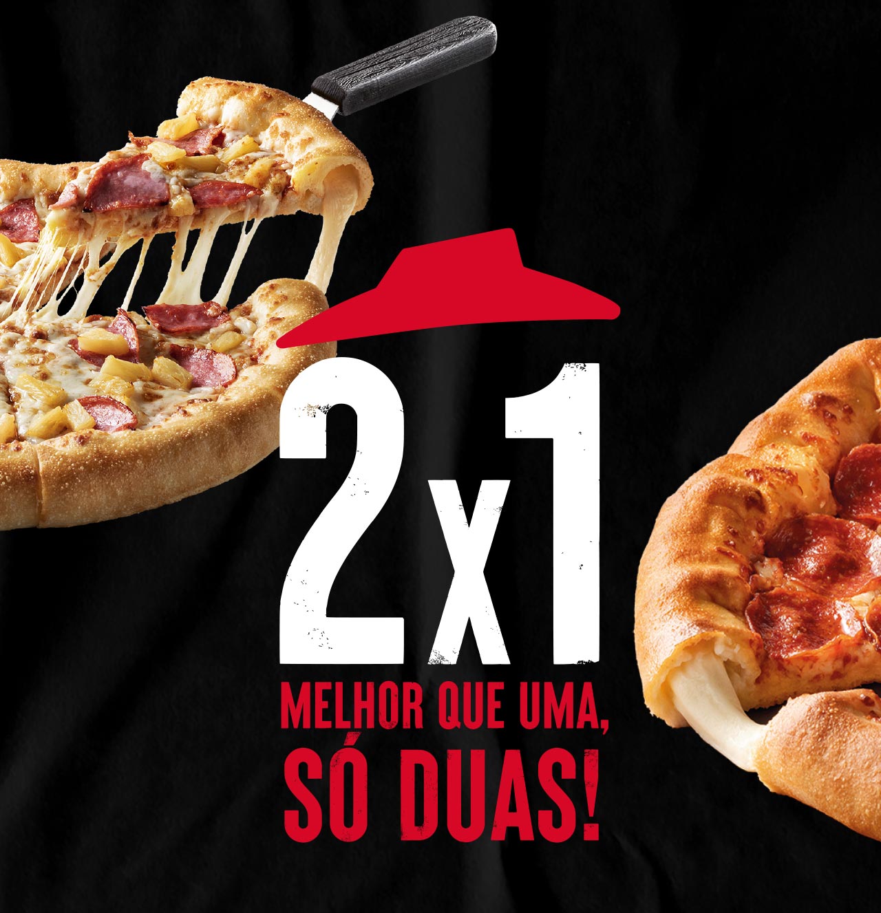 MELHOR QUE UMA SÓ DUAS! Pizza Hut Portugal