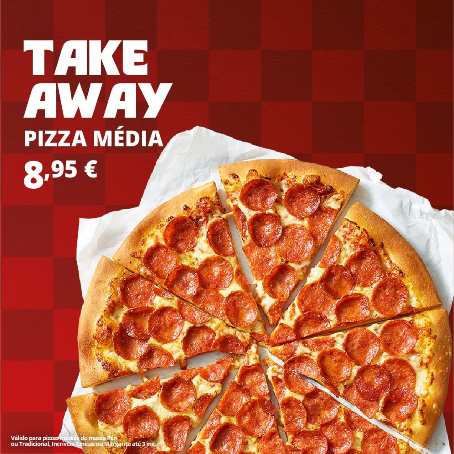 PIZZA MÉDIA - Take Away. Pizza Hut