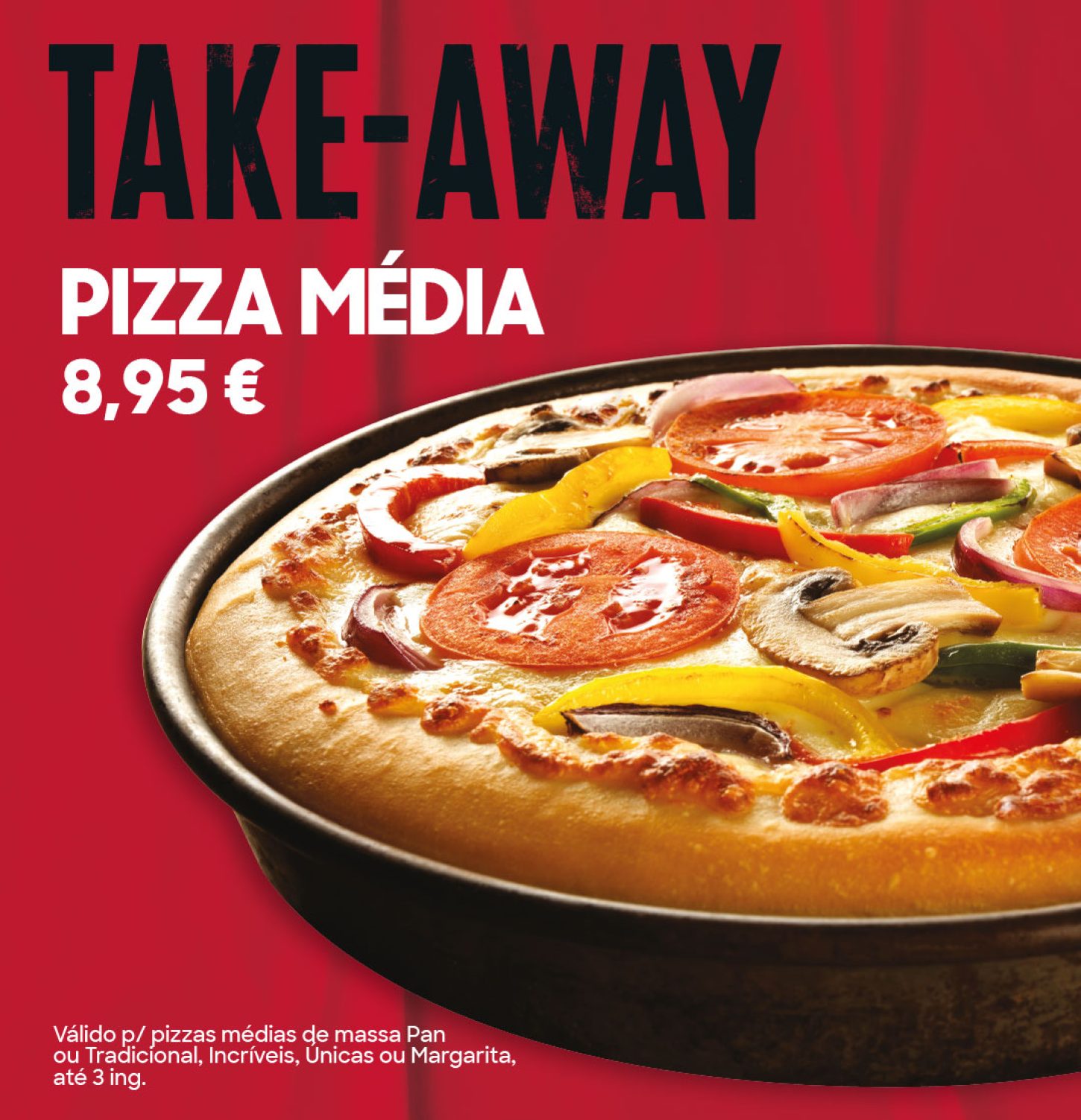 PIZZA MÉDIA - Take Away. Pizza Hut