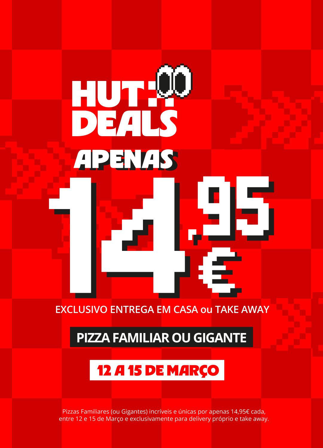 Pizza familiar ou gigante por 14,95€ na Pizza Hut