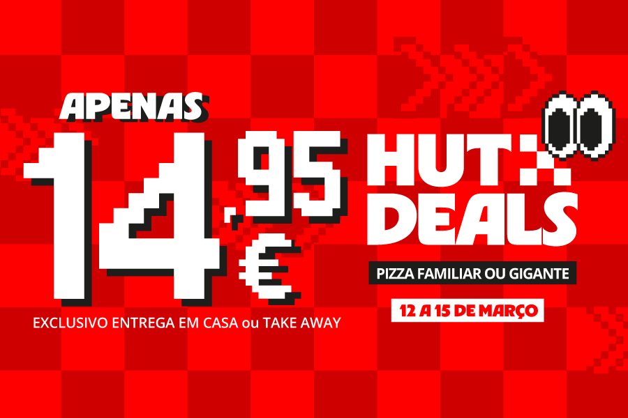 Pizza familiar ou gigante por 14,95€ na Pizza Hut