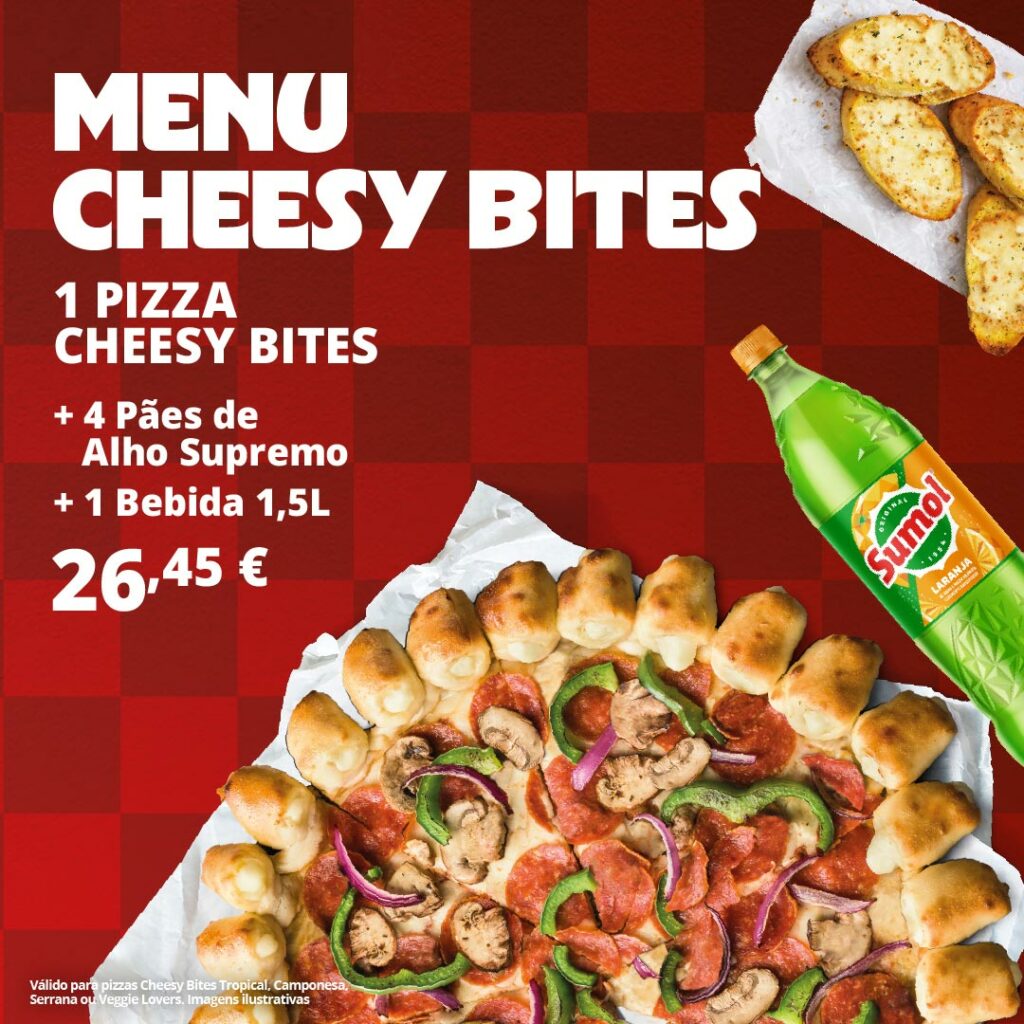 MENU CHEESY BITES. Pizza Hut Portugal